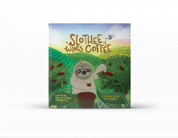 Slothee Wants Coffee Hard Cover Book